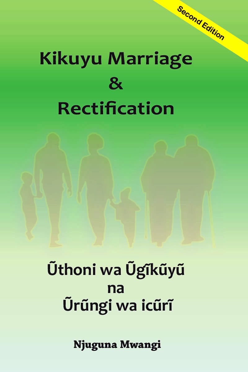 Kikuyu Marriage and Rectification: From Cultural Disruption to Reclamation